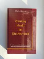 Eeuwig klinkt het priesterlied - ds. I. Kievit, Christendom | Protestants, Ophalen of Verzenden, Zo goed als nieuw, I. Kievit
