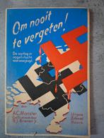 Om nooit te vergeten!, Ophalen of Verzenden, Algemeen, A.C. Monster, Tweede Wereldoorlog