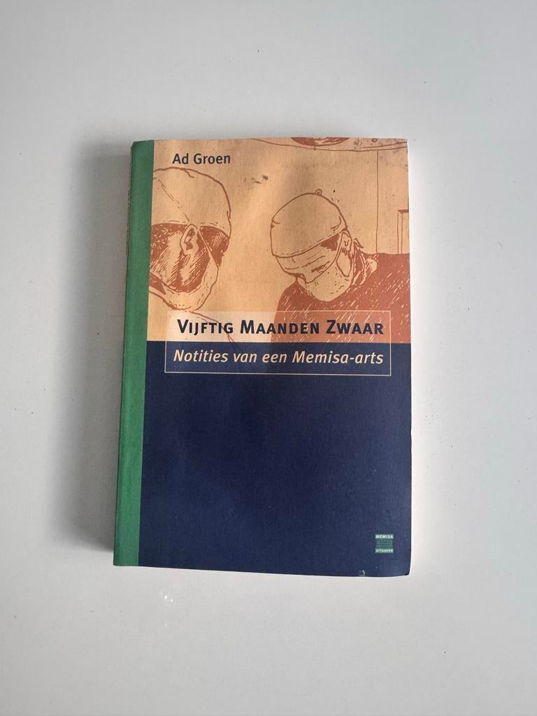 Vijftig Maanden Zwaar - Notities van een Memisa-arts, Ophalen of Verzenden, Gelezen, Nederland