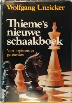 THIEME'S NIEUWE SCHAAKBOEK - Wolfgang Unzicker, Boeken, Sportboeken, Nieuw, Vechtsport, Ophalen of Verzenden