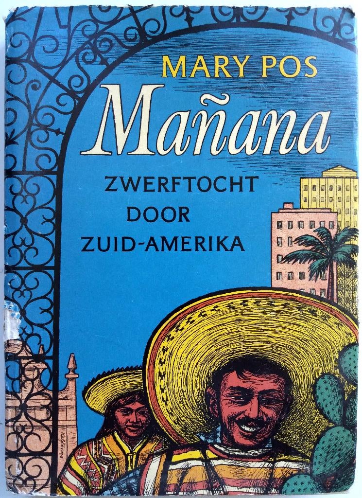 Mary Pos - Mañana (Zwerftocht door Zuid-Amerika), Ophalen of Verzenden