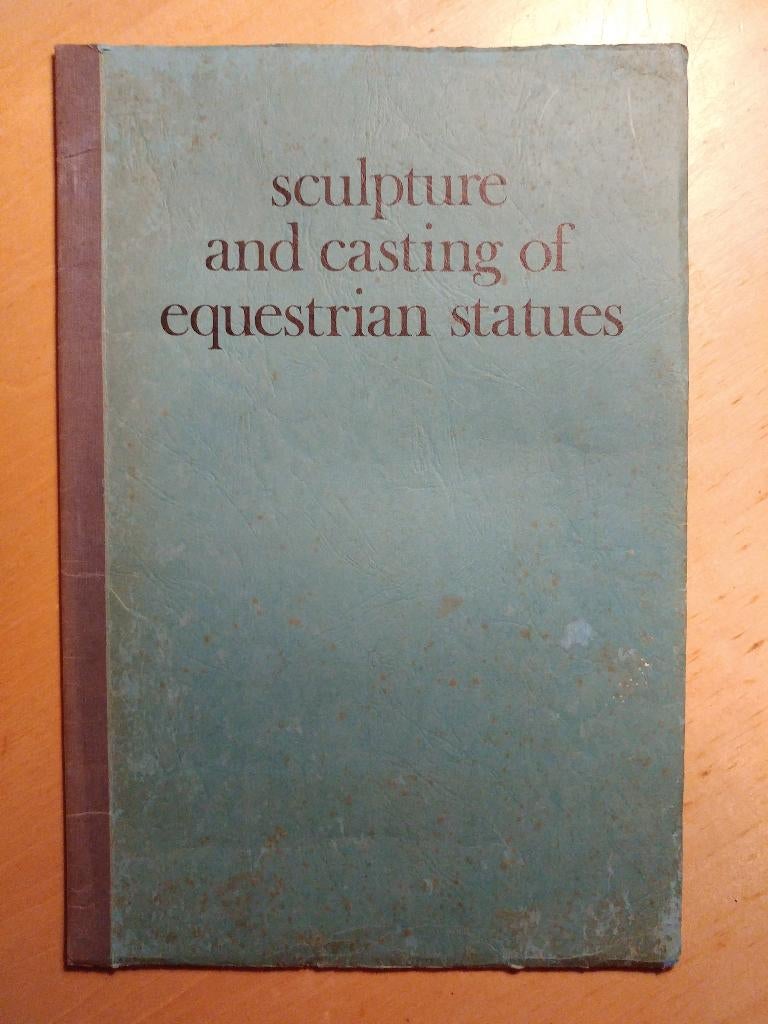 Sculpture and Casting of Equistrian Statues (1974), Ophalen of Verzenden, Gelezen, Beeldhouwkunst