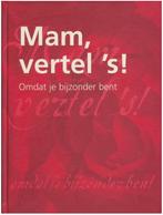 Mam, vertel 's! Omdat je bijzonder bent, Ophalen of Verzenden, Zo goed als nieuw