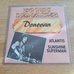 Donovan - Atlantis / Sunshine Superman 7" single (1981), 7 inch, Single, Ophalen of Verzenden, Zo goed als nieuw