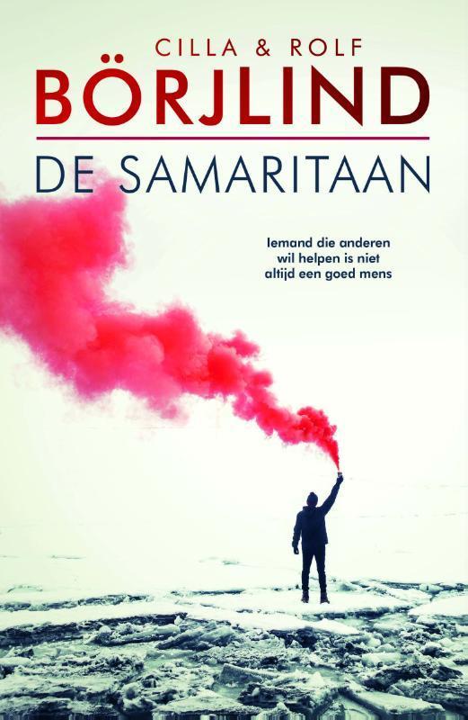 De samaritaan: boeiende thriller van Cilla en Rolf Börjlind, Boeken, Ophalen of Verzenden, Zo goed als nieuw, Cilla en Rolf Börjlind