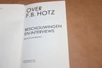 Over F.B. Hotz — Beschouwingen En Interviews, Ophalen of Verzenden, Gelezen