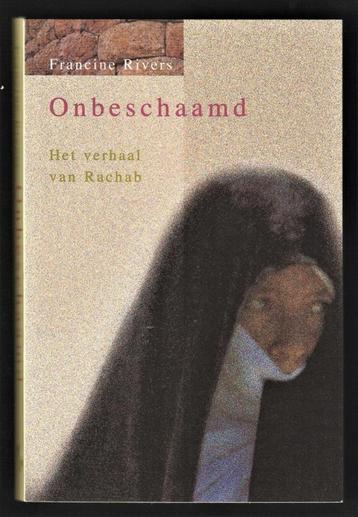 ONBESCHAAMD , het verhaal van Rachab, de hoer beschikbaar voor biedingen