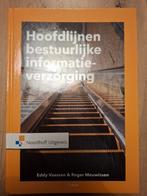 Hoofdlijnen Bestuurlijke Informatieverzorging, Boeken, Studieboeken en Cursussen, Zo goed als nieuw, Eddy Vaassen & Roger Meuwissen