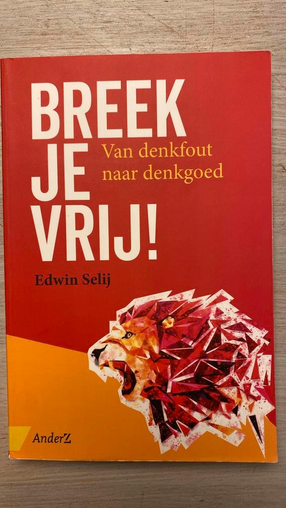 Edwin Selij - Breek je vrij!, Boeken, Psychologie, Zo goed als nieuw, Ophalen