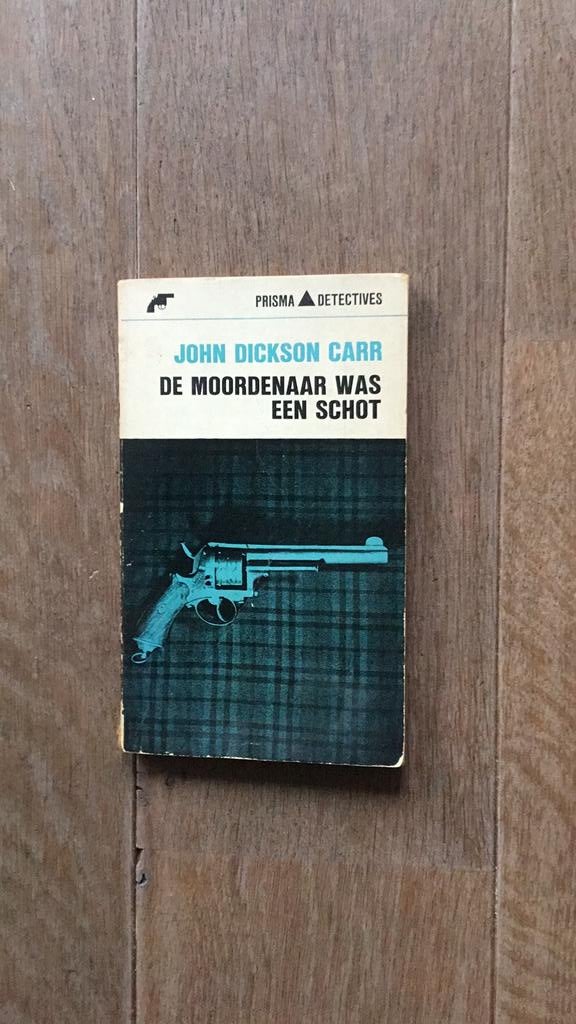 De moordenaar was een schot - John Dickson Carr, Boeken, Ophalen of Verzenden, Gelezen