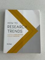 How to Research Trends - Els Dragt, Gelezen, Els Dragt, Ophalen of Verzenden, Overige onderwerpen