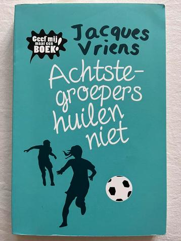 Jacques Vriens - Achtste-groepers huilen niet beschikbaar voor biedingen