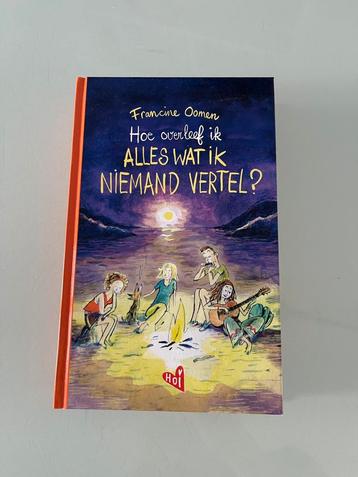 Hoe overleef ik alles wat ik niemand vertel? Francine Oomen beschikbaar voor biedingen