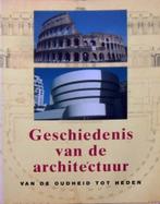 Geschiedenis van de Architectuur van de Oudheid tot Heden, Ophalen of Verzenden, Zo goed als nieuw