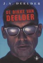 De dikke van Deelder Jules Deelder paperback, Boeken, Literatuur, Gelezen, Ophalen