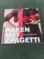 Geesje Mosies - Get Hoooked! Haken met zpagetti, Breien en Haken, Zo goed als nieuw, Geesje Mosies, Ophalen of Verzenden