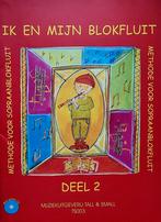 Ik en mijn Blokfluit. Deel 2 + Cd., Les of Cursus, Ophalen of Verzenden, Zo goed als nieuw, Blokfluit