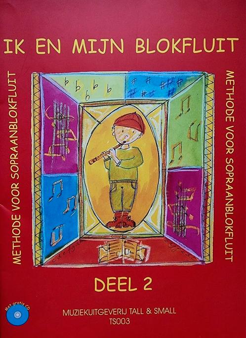 Ik en mijn Blokfluit. Deel 2 + Cd., Muziek en Instrumenten, Bladmuziek, Zo goed als nieuw, Les of Cursus, Populair, Blokfluit