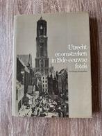 Utrecht en omstreken in de 19de-eeuwse foto’s, Gelezen, Ophalen of Verzenden