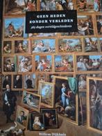 Geen heden zonder verleden. 365 dagen wereldgeschiedenis., Ophalen of Verzenden, 20e eeuw of later, Nieuw, Europa