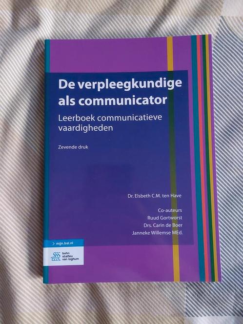 Elsbeth C.M. ten Have - De verpleegkundige als communicator, Boeken, Wetenschap, Zo goed als nieuw, Ophalen of Verzenden