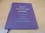 Ik wil dat je leeft - Leo Fijen, Ophalen of Verzenden, Zo goed als nieuw, Leo Fijen