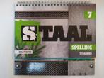Staal - VERSIE 1 - Groep 7 - Spelling Staalboek., Boeken, Ophalen of Verzenden, Zo goed als nieuw, Overige niveaus, Nederlands