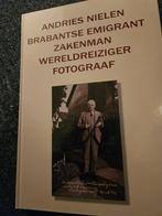 Andries Nielen - Brabantse Emigrant, Boeken, Ophalen of Verzenden, Zo goed als nieuw, Piet van de Weijenberg, Jan Veekens