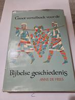 Groot vertelboek voor de Bijbelse geschiedenis - A de Vries, Boeken, Ophalen of Verzenden, Gelezen, Overige onderwerpen, Anne de Vries