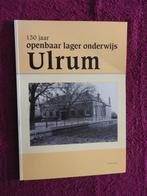130 jaar Openbaar Lager Onderwijs Ulrum 1877-2007, Ophalen of Verzenden, Zo goed als nieuw