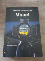 Indien Gericht... Vuur! Kees Kommer, Ophalen of Verzenden, Gelezen, Kees Kommer