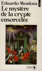 Le mystère de la crypte ensorcelée - Eduardo Mendoza, Ophalen of Verzenden, Gelezen, Eduardo Mendoza, Fictie