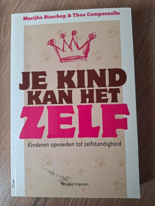 Theo Compernolle - Je kind kan het zelf, Boeken, Kinderboeken | Baby's en Peuters, Zo goed als nieuw, Ophalen of Verzenden