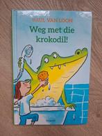 Boek Weg met die krokodil! Paul van Loon, Ophalen of Verzenden, Zo goed als nieuw