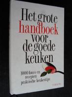 Het grote handboek voor de goede keuken, 1000 foto's, Verzenden, Zo goed als nieuw