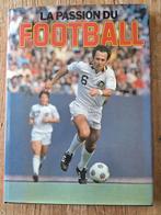 La Passion du Football met voorwoord van Johan Cruyff, Verzamelen, Boek of Tijdschrift, Ophalen of Verzenden, Zo goed als nieuw