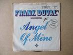 s1635 frank duval - angel of mine, Ophalen, Gebruikt, 7 inch, Single