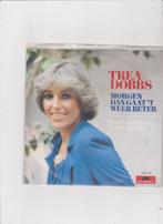 7" Single Trea Dobbs - Morgen dan gaat 't weer beter, Cd's en Dvd's, Vinyl Singles, Ophalen of Verzenden, Single