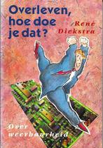 Overleven, hoe doe je dat? - René Diekstra, Boeken, Ophalen of Verzenden, Zo goed als nieuw, René Diekstra