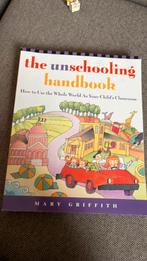 The unschooling handbook, Boeken, Muziek, Ophalen of Verzenden, Zo goed als nieuw