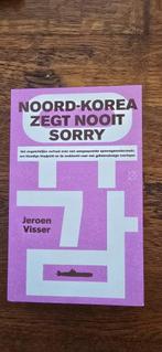 Noord-Korea zegt nooit sorry - Jeroen Visser, Ophalen of Verzenden, Nieuw, Nederland