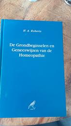 Grondbeginselen Homeopathie - H.A. Roberts, Gelezen, Achtergrond en Informatie, H. A. Roberts, Ophalen of Verzenden
