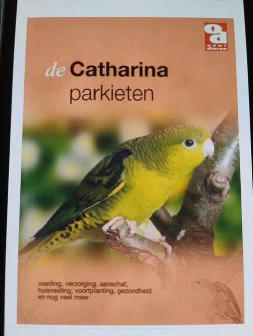 De Catharina parkieten, Boeken, Dieren en Huisdieren, Zo goed als nieuw, Vogels, Ophalen of Verzenden
