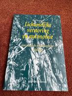 J. Bergsma - Lichamelijke verstoring en autonomie, J. Bergsma, Sociale wetenschap, Ophalen of Verzenden, Zo goed als nieuw