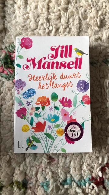 Jill Mansell - Heerlijk duurt het langst beschikbaar voor biedingen