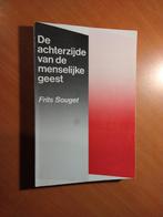 Souget, Frits. De achterzijde van de menselijke geest, Ophalen of Verzenden, Zo goed als nieuw