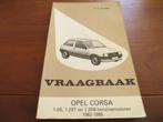 Vraagbaak Opel Corsa benzine 1982 - 1985, mooie staat!, Auto diversen, Ophalen of Verzenden