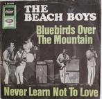 Beach Boys - Bluebirds Over The Mountain, Gebruikt, 7 inch, Single, Ophalen of Verzenden