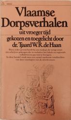 Dr Tjaard W.R. de Haan *** Vlaamse dorpsverhalen uit vroeger, Ophalen of Verzenden, Zo goed als nieuw, Dr Tjaard W.R. de Haan