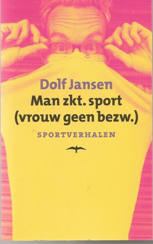 Dolf Jansen - Man zkt. sport (vrouw geen bezw.) - 1e druk, Boeken, Sportboeken, Zo goed als nieuw, Ophalen